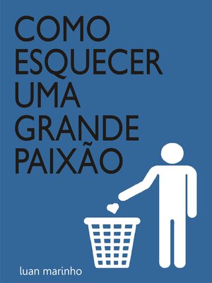 cover image of Como esquecer uma grande paixão